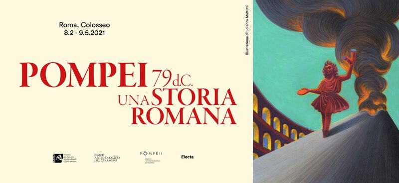 Dal 9 febbraio 2021 la grande mostra “Pompei 79 d.C. Una storia romana” al Colosseo